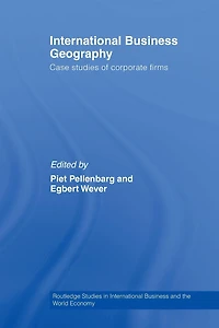 International Business Geography: Case Studies of Corporate Firms
