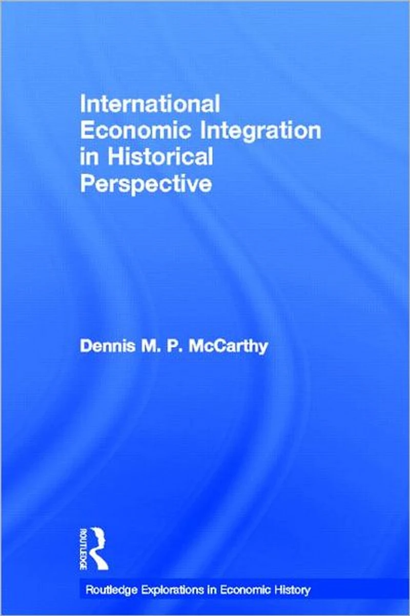 International Economic Integration Historical Perspective