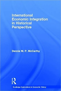 International Economic Integration Historical Perspective