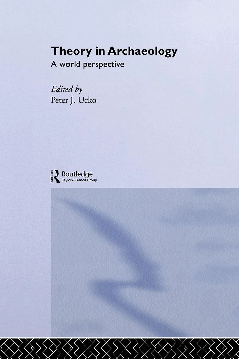 Theory Archaeology: A World Perspective