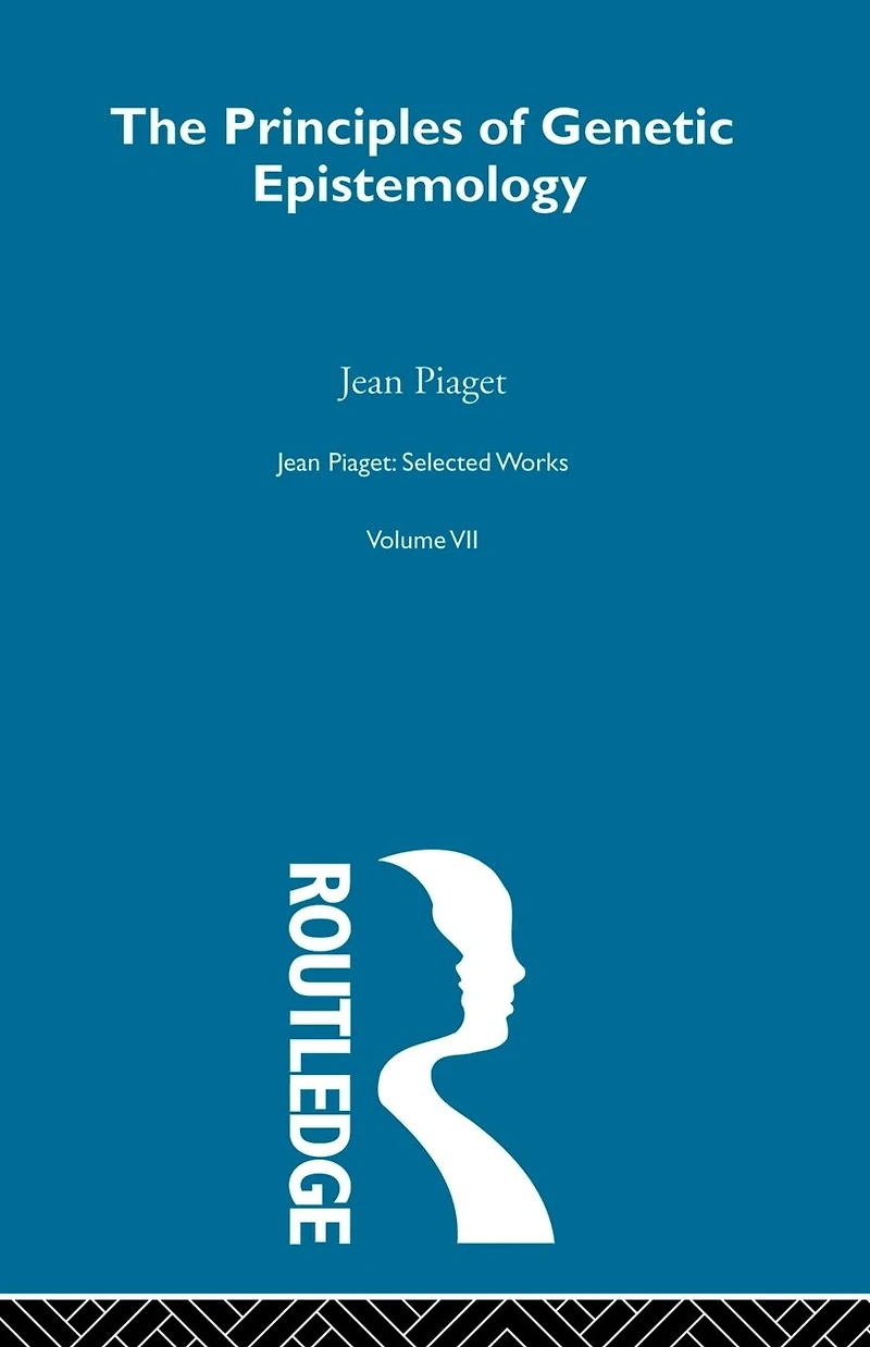Principles of Genetic Epistemology: Selected Works vol 7