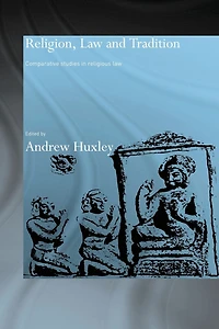 Religion, Law and Tradition: Comparative Studies Religious