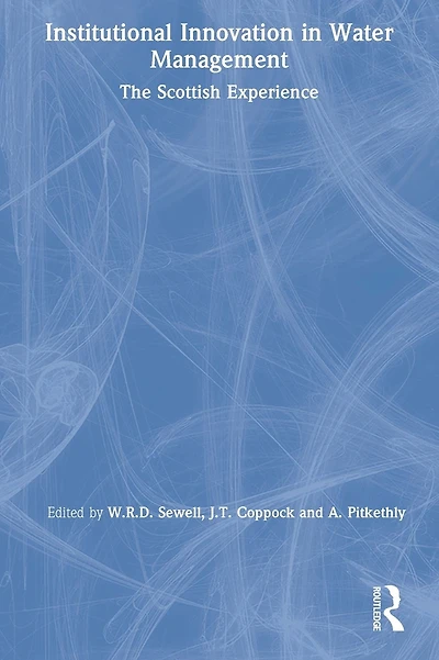 Institutional Innovation in Water Management: The Scottish Experience