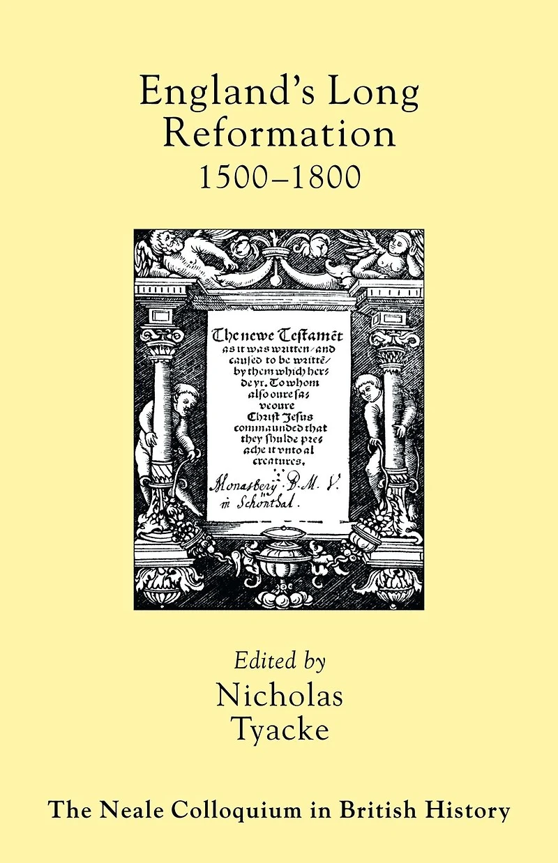 England's Long Reformation: 1500 - 1800