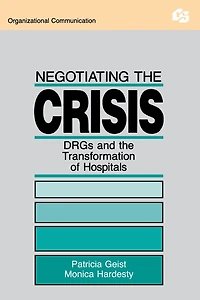 Negotiating the Crisis: Drgs and Transformation of Hospitals