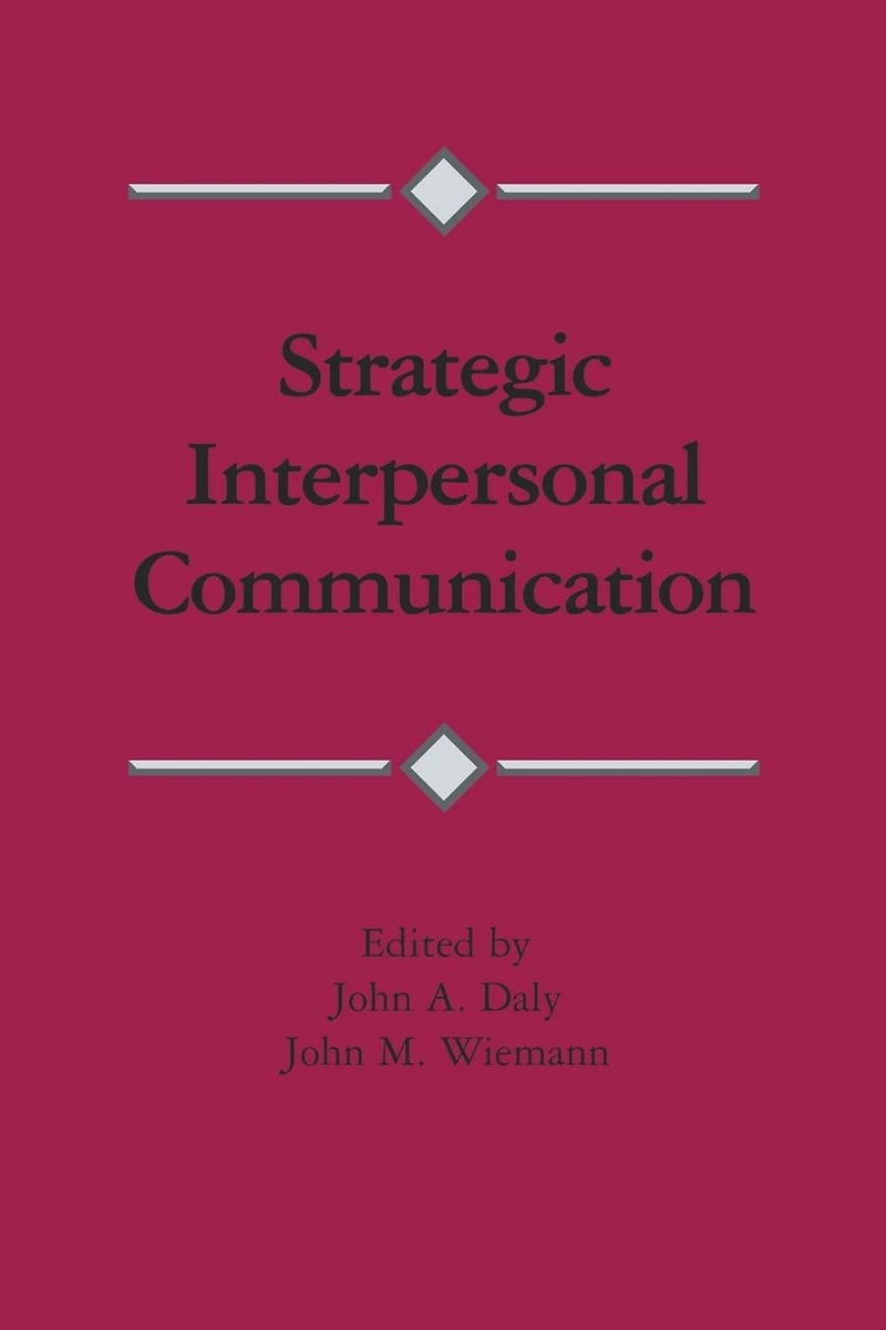 Strategic Interpersonal Communication