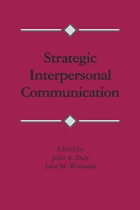 Strategic Interpersonal Communication