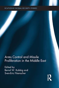 Arms Control and Missile Proliferation the Middle East
