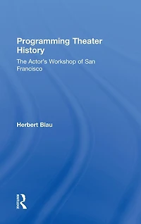 Programming Theater History: The Actor's Workshop of San Francisco