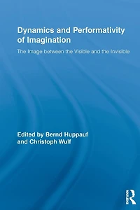 Dynamics and Performativity of Imagination: the Image between Visible Invisible