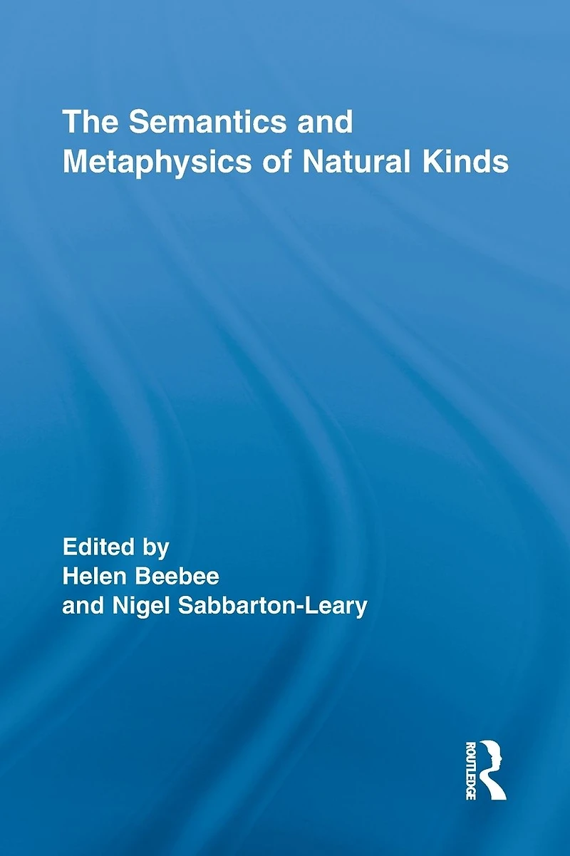 The Semantics and Metaphysics of Natural Kinds