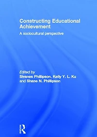 Constructing Educational Achievement: A sociocultural perspective