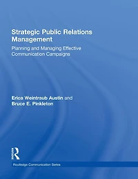 Strategic Public Relations Management: Planning and Managing Effective Communication Campaigns
