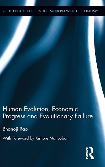 Human Evolution, Economic Progress and Evolutionary Failure