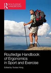 Routledge Handbook of Ergonomics Sport and Exercise