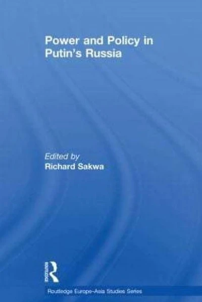 Power and Policy Putin's Russia