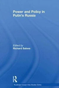 Power and Policy Putin's Russia