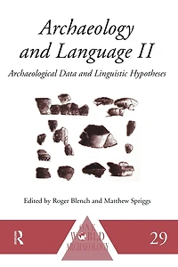 Archaeology and Language II: Archaeological Data Linguistic Hypotheses