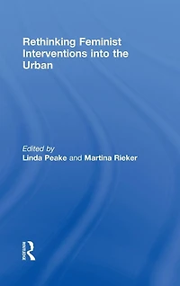 Rethinking Feminist Interventions into the Urban