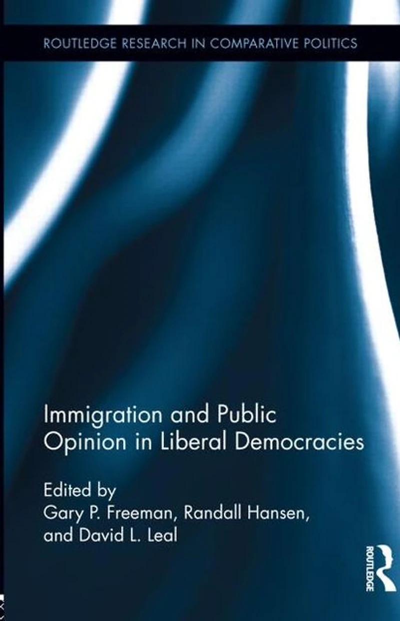 Immigration and Public Opinion Liberal Democracies