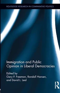 Immigration and Public Opinion Liberal Democracies