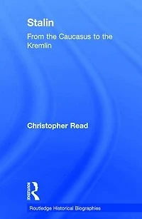 Stalin: From the Caucasus to Kremlin