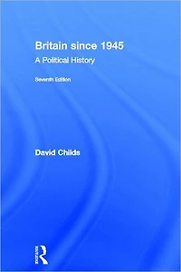 Britain since 1945: A Political History