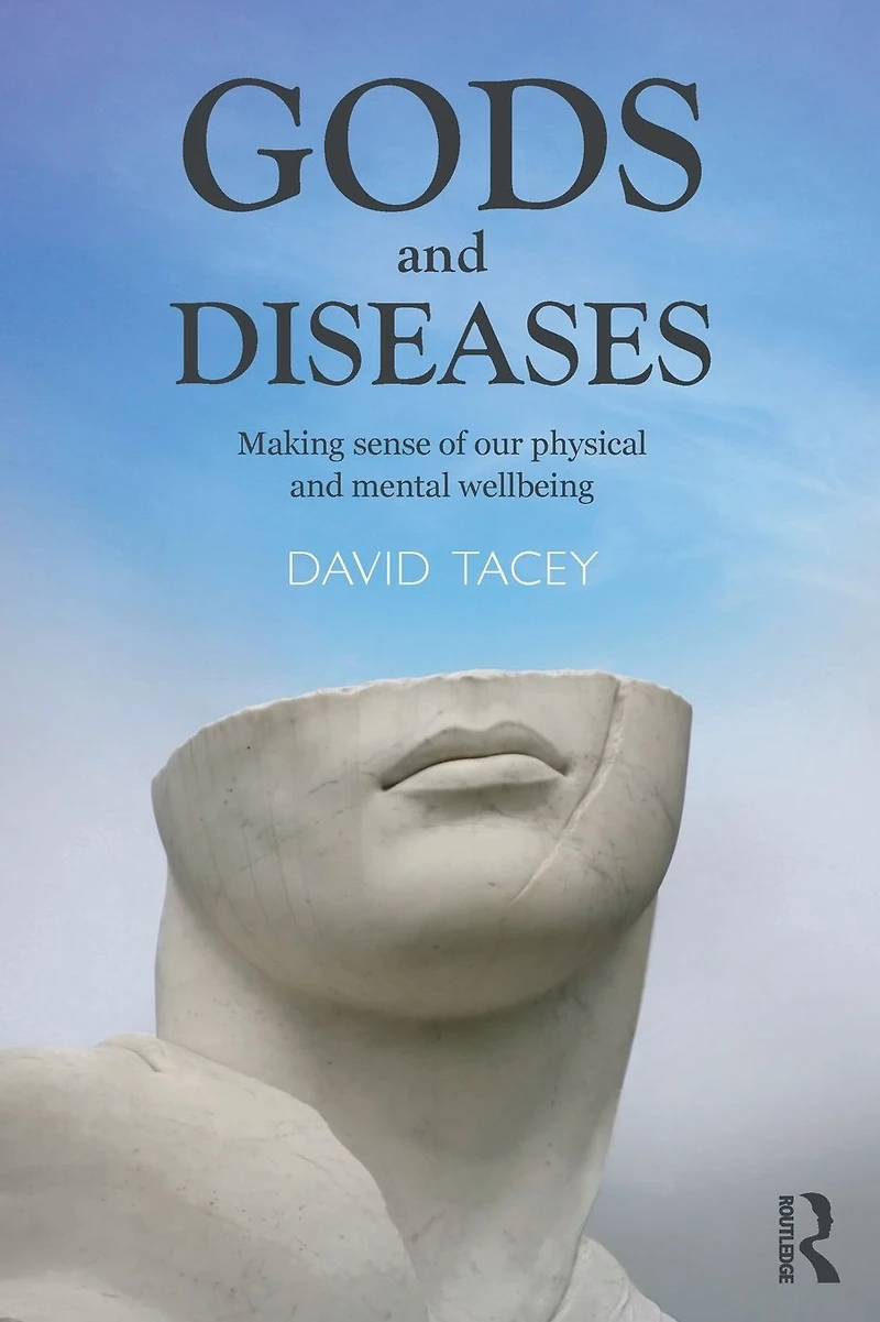 Gods and Diseases: Making sense of our physical mental wellbeing