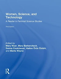 Women, Science, and Technology: A Reader Feminist Science Studies