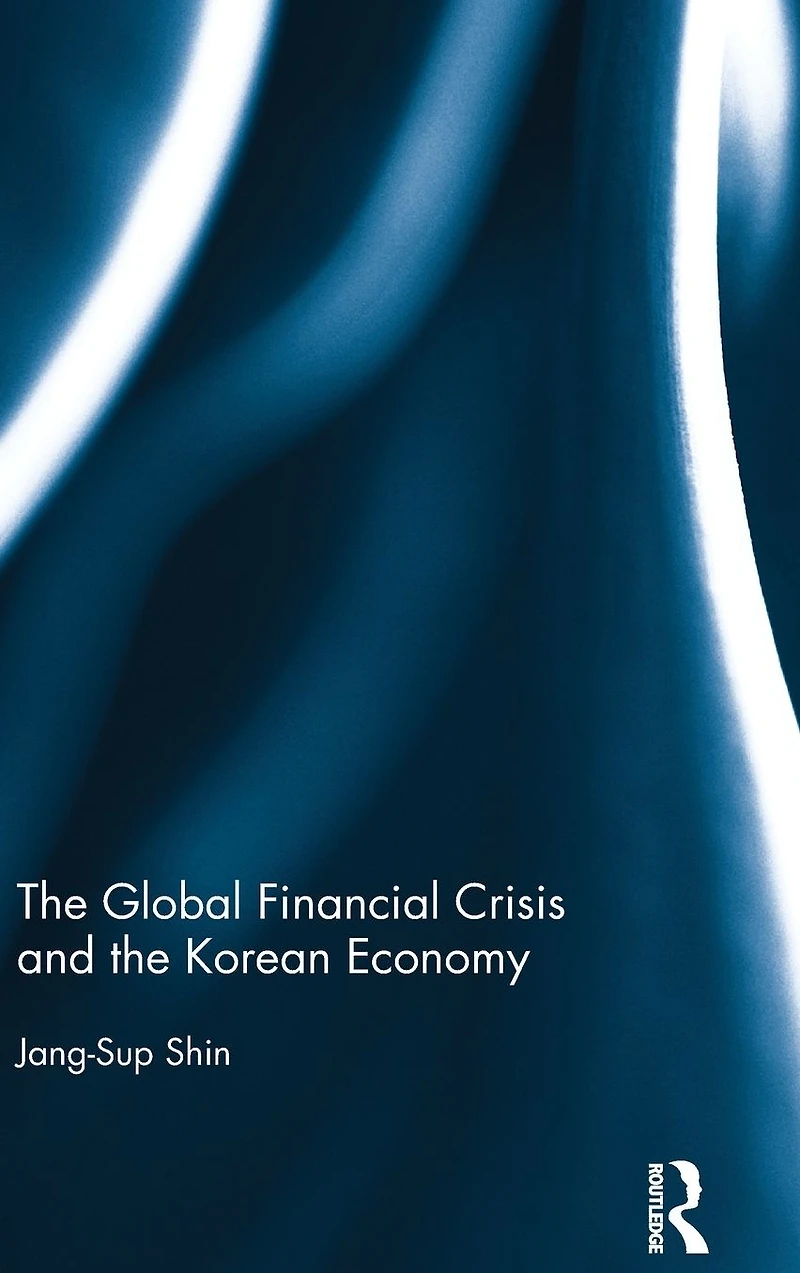 the Global Financial Crisis and Korean Economy