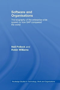 Software and Organisations: the Biography of Enterprise-Wide System or How SAP Conquered World