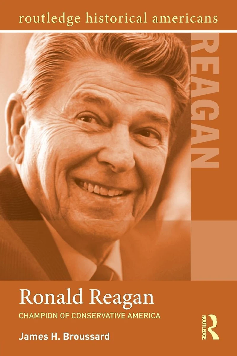 Ronald Reagan: Champion of Conservative America
