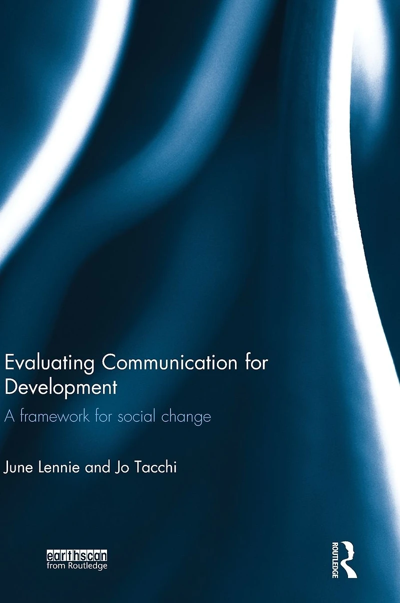 Evaluating Communication for Development: A Framework Social Change
