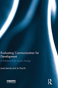 Evaluating Communication for Development: A Framework Social Change