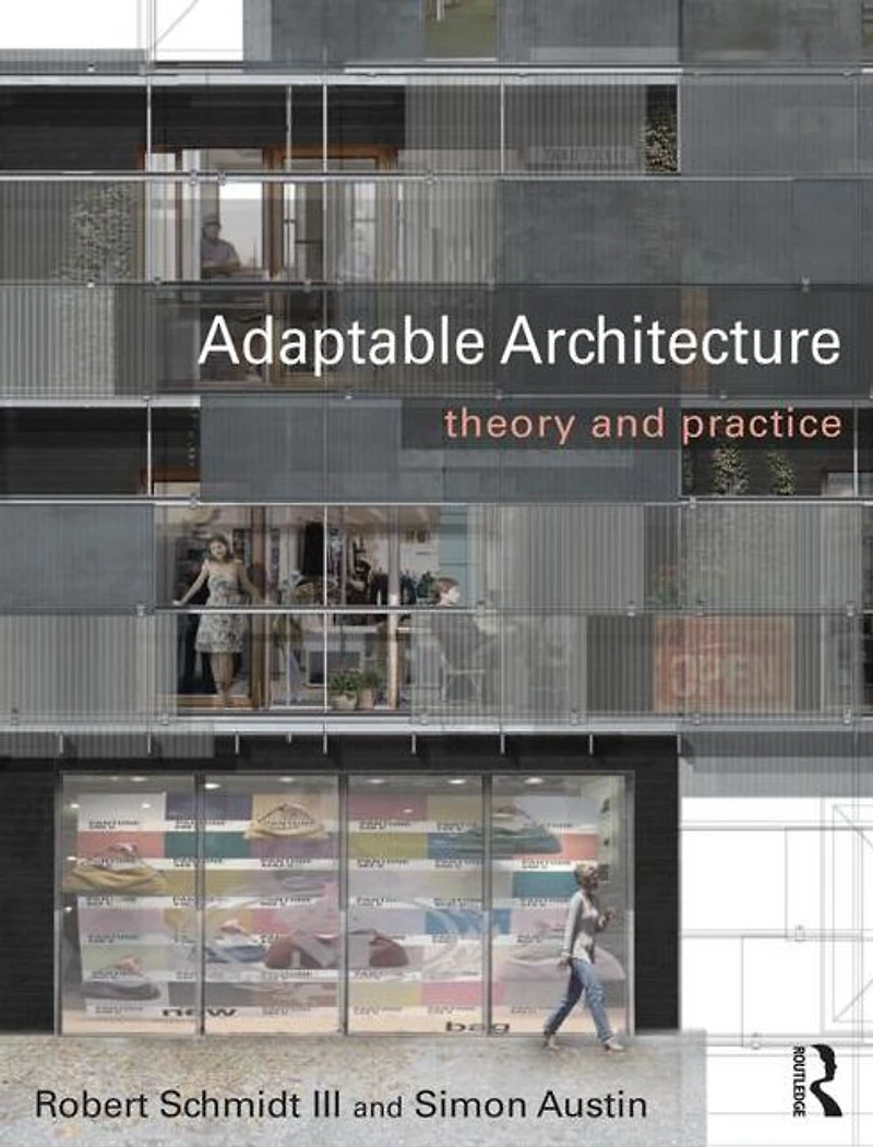 Adaptable Architecture: Theory and practice