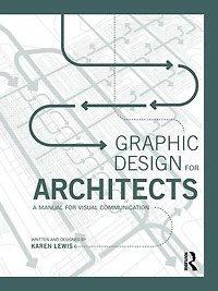 Graphic Design for Architects: A Manual Visual Communication