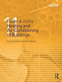 Faber & Kell's Heating and Air-Conditioning of Buildings