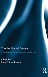 The Politics of Energy: Challenges for a Sustainable Future