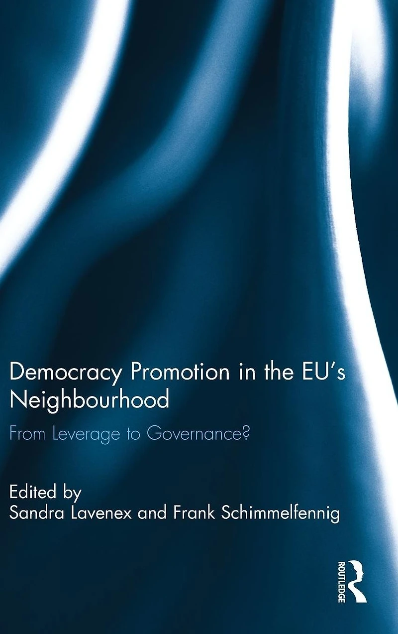 Democracy Promotion the EU's Neighbourhood: From Leverage to Governance?