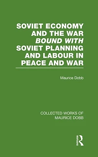 Soviet Economy and the War bound with Planning Labour