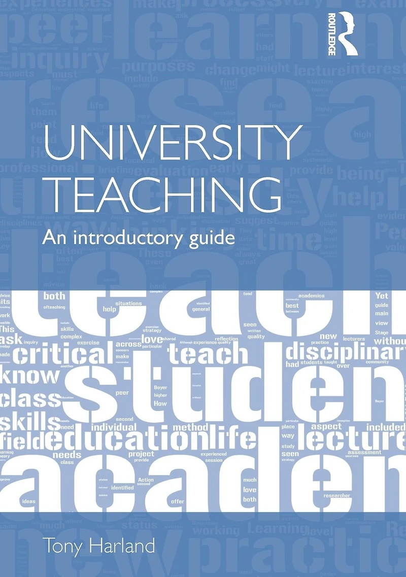 University Teaching: An Introductory Guide