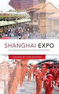 Shanghai Expo: An International Forum on the Future of Cities