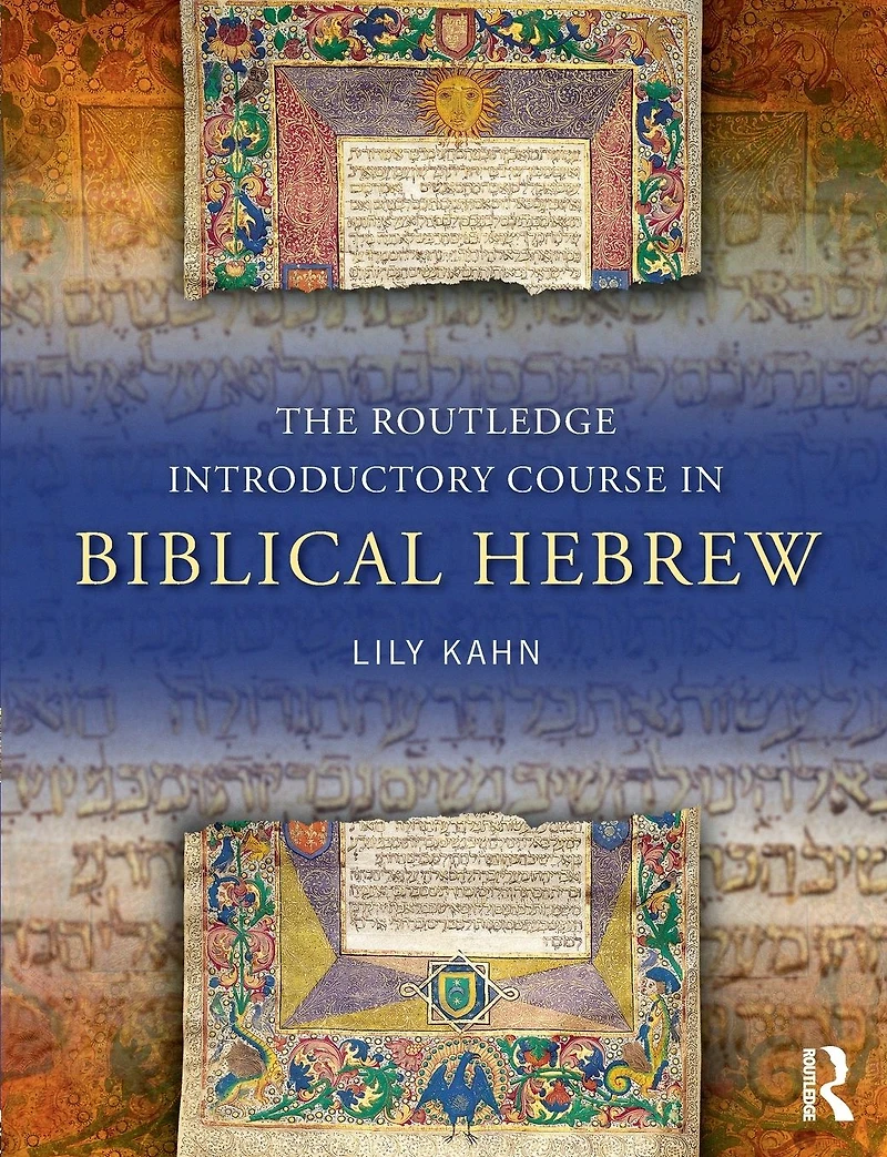The Routledge Introductory Course Biblical Hebrew