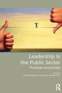 Leadership the Public Sector: Promises and Pitfalls