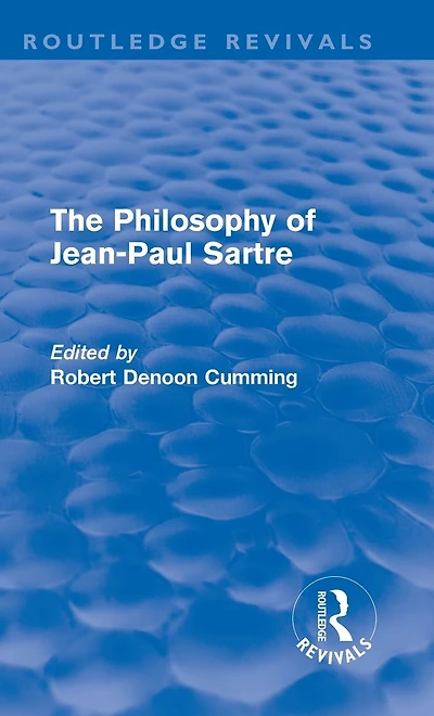 The Philosophy of Jean-Paul Sartre (Routledge Revivals)