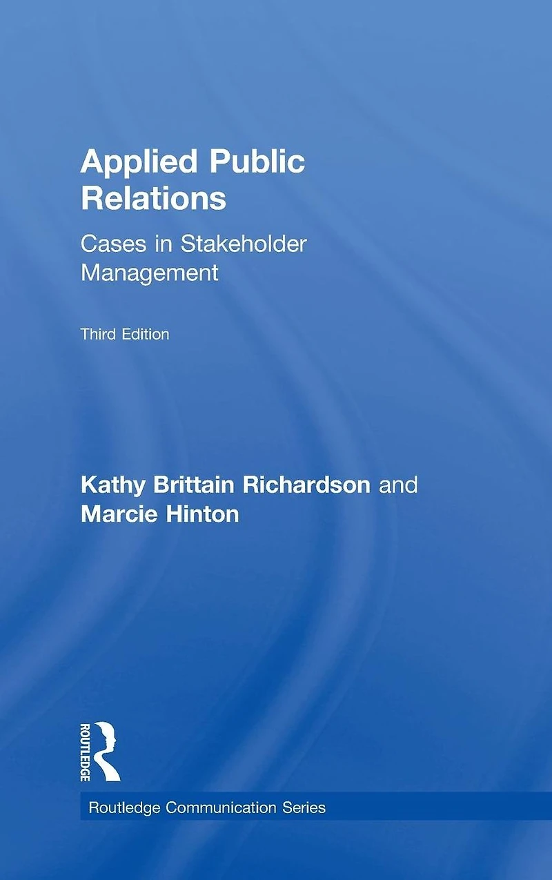 Applied Public Relations: Cases Stakeholder Management