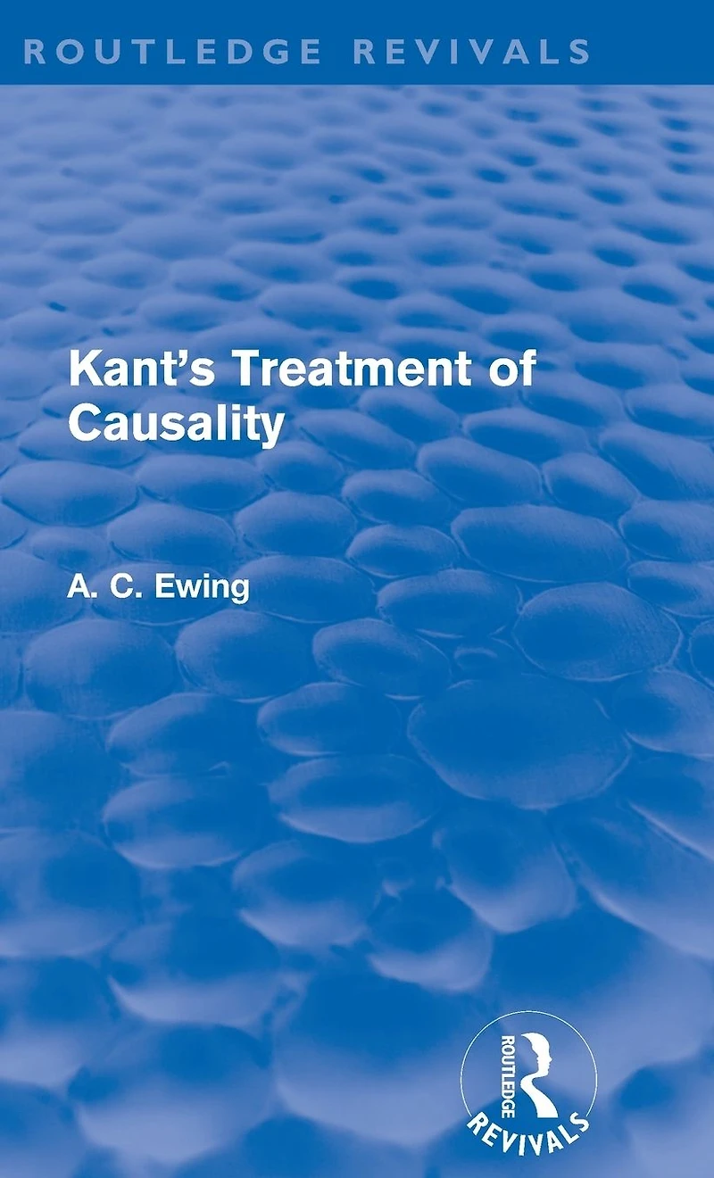 Kant's Treatment of Causality (Routledge Revivals)