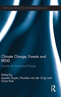 Climate Change, Forests and REDD: Lessons for Institutional Design