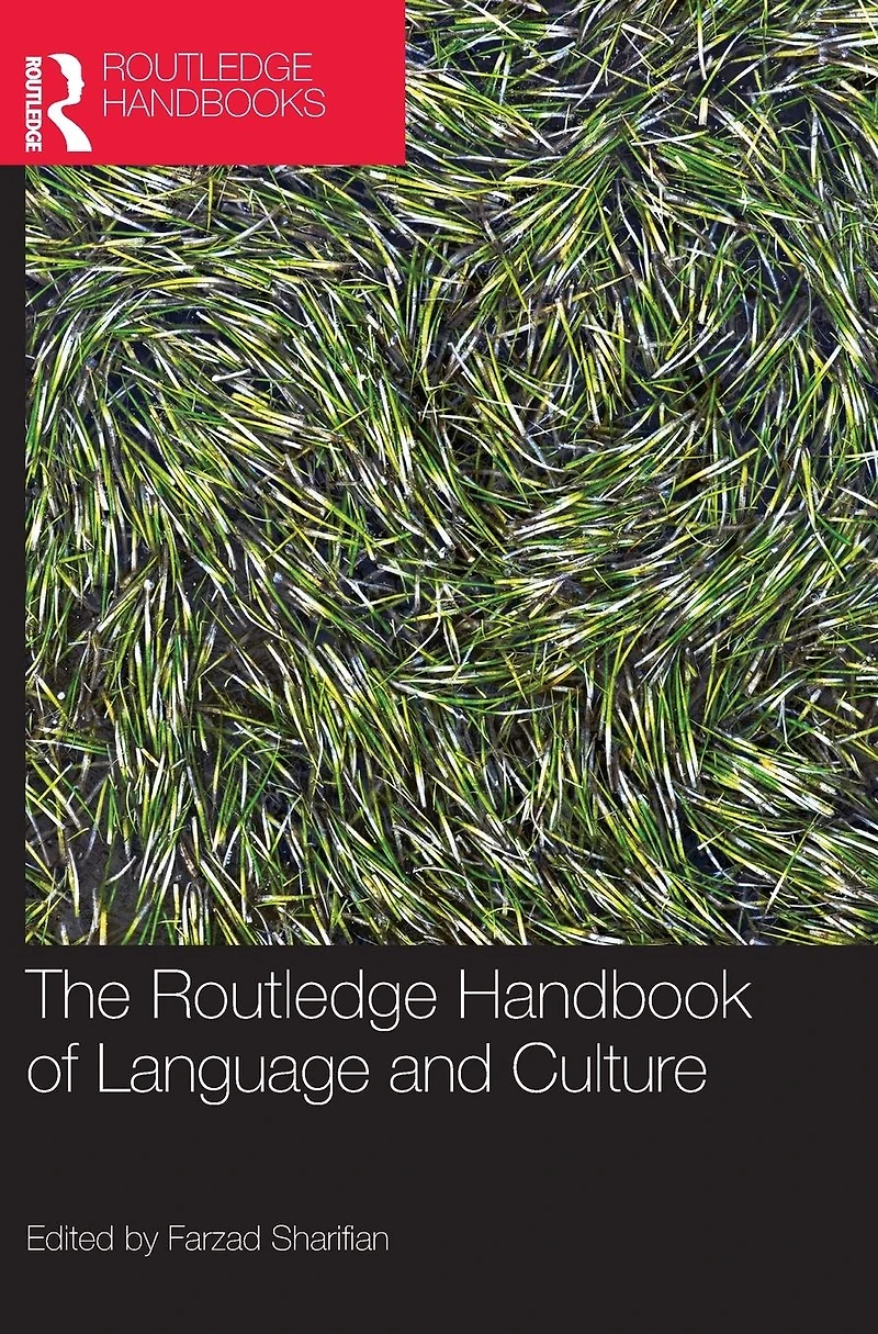 The Routledge Handbook of Language and Culture