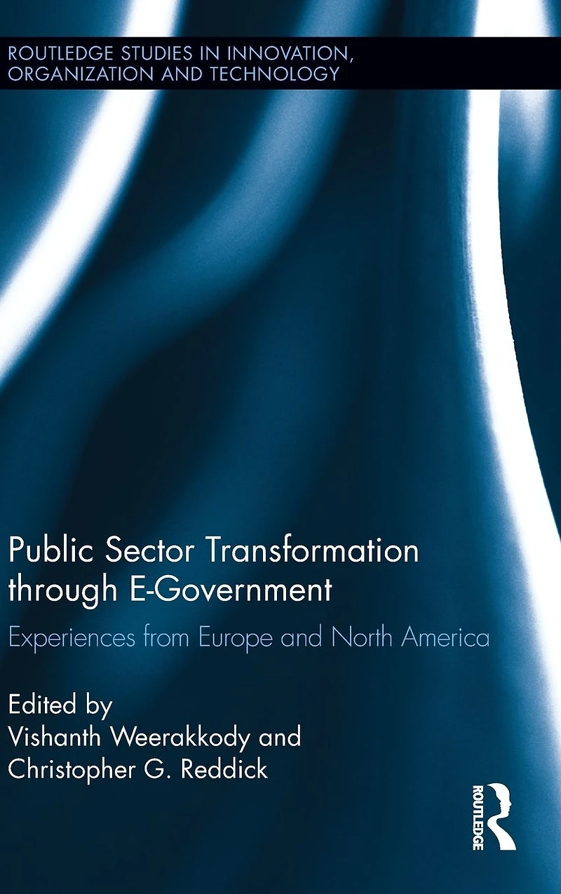 Public Sector Transformation through E-Government: Experiences from Europe and North America